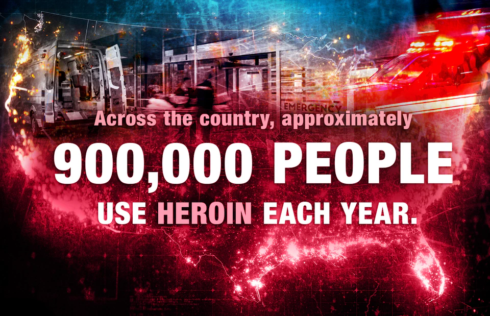 Across the country, approximately 900,000 people use heroin each year.